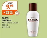 After Shave Lotion im Müller Prospekt After Shave Lotion von TABAC ORIGINAL im aktuellen Müller Prospekt für 9,95 €