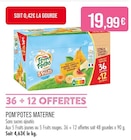 Pom'potes - MATERNE en promo chez Supermarchés Match Pom'potes - MATERNE dans le catalogue Supermarchés Match