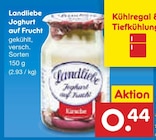 Joghurt auf Frucht im Angebot bei Netto Marken-Discount in Meerbusch Joghurt auf Frucht Angebote von Landliebe bei Netto Marken-Discount Meerbusch für 0,44 €