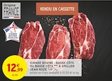 Viande bovine : ou basse côte à griller - JEAN ROZÉ dans le catalogue Intermarché Super