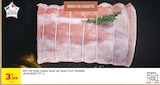 Rôti de porc longe sans os, sans filet mignon - JEAN ROZÉ en promo chez Intermarché Super Aix-en-Provence à 3,99 €