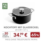 Aktuelles KOCHTOPF MIT GLASDECKEL Angebot bei EDEKA in Augsburg ab 34,99 €