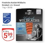 Aktuelles Kodiak Wildlachs Smoked Angebot bei GLOBUS in Salzgitter ab 5,99 €