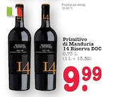 Primitivo di Manduria 14 Riserva DOC Angebote bei E center Offenbach für 9,99 €