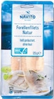 Forellenfilet im Angebot bei Netto mit dem Scottie in Neumünster Forellenfilet Angebote von Navito bei Netto mit dem Scottie Neumünster für 1,79 €