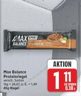 Proteinriegel von Max Balance für 1,11 € bei E center im Angebot Proteinriegel von Max Balance im aktuellen E center Prospekt