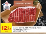 Intermarché Express Fontenay-Aux-Roses - Promo Viande bovine : rôti (tranche, tende de tranche) ou rôti Promo Viande bovine : rôti (tranche, tende de tranche) ou rôti à 12,90 € dans le catalogue Intermarché Express à Fontenay-Aux-Roses