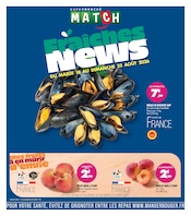 Catalogue Supermarchés Match à Tourcoing cette semaine, valable du 18/08/2026 au 23/08/2026 Prospectus Supermarchés Match à Tourcoing, "Fraîches News", 4 pages de promos valables du 18/08/2026 au 23/08/2026