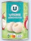 Litchis denoyautes - U dans le catalogue Super U