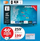 Téléviseur 43" UHD - Thomson en promo chez Super U Cholet à 199,00 €