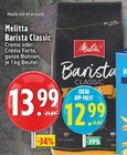 Aktuelle Melitta Angebote bei EDEKA in Dortmund Aktuelles Barista Classic Crema Angebot bei EDEKA in Dortmund ab 12,99 €