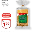 Butter Spekulatius im Angebot bei GLOBUS in Viersen Butter Spekulatius Angebote von Jeden Tag bei GLOBUS Viersen für 1,99 €