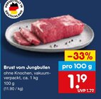 Aktuelle Rindfleisch Angebote bei Netto Marken-Discount in Mönchengladbach Aktuelles Brust vom Jungbullen Angebot bei Netto Marken-Discount in Mönchengladbach ab 1,19 €