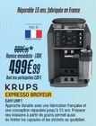 Expresso Broyeur - KRUPS - Proxi Confort à Bordeaux Expresso Broyeur - KRUPS en promo chez Proxi Confort Bordeaux à 499,99 €