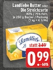 Butter bei EDEKA im Prospekt "" für 0,99 €