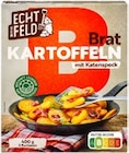 Bratkartoffeln von ECHT VOM FELD für 1,29 € bei Kaufland im Angebot Bratkartoffeln von ECHT VOM FELD im aktuellen Kaufland Prospekt