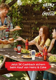 Coca Cola im Heinz & Coke Prospekt Coca Cola im Heinz & Coke Prospekt Jetzt 3€ Cashback sichern auf S. 1