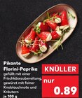 Pikante Florini-Paprika Angebote bei Kaufland Oranienburg für 0,89 €