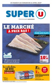 Prospectus Super U à Saint-Michel-sur-Loire, "Le marché à prix bas !", 18 pages de promos valables du 09/04/2024 au 21/04/2024