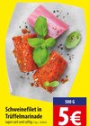 Schweinefilet in Trüffelmarinade im Angebot bei famila Nordost in Gifhorn Schweinefilet in Trüffelmarinade Angebote bei famila Nordost Gifhorn für 5,00 €