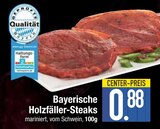 Bayerische Holzfäller-Steaks im EDEKA Prospekt Bayerische Holzfäller-Steaks im aktuellen EDEKA Prospekt für 0,88 €