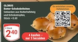 Aktuelle Butter Angebote bei GLOBUS in Ludwigshafen (Rhein) Aktuelles Butter-Schokobrötchen Angebot bei GLOBUS in Ludwigshafen (Rhein) ab 2,40 €