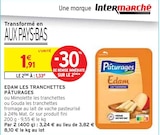 Edam Les Tranchettes - Pâturages dans le catalogue Intermarché