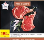Viande bovine : Côte à l'os à griller à griller - Jean Rozé dans le catalogue Intermarché Hyper