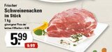 Frischer Schweinenacken im Stück Angebote bei EDEKA Pinneberg für 5,99 €
