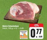 Aktuelles Hintere Schweinehaxe Angebot bei E center in Nürnberg ab 0,77 €