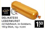 E center Düsseldorf - Delikatess Leberwurst Angebot im Prospekt Delikatess Leberwurst bei E center im Düsseldorf Prospekt für 1,50 €
