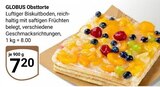 Obsttorte im Angebot bei GLOBUS in Willich Obsttorte Angebote von Globus bei GLOBUS Willich für 7,20 €