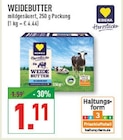 Aktuelle Butter Angebote bei Marktkauf in Köln Aktuelles WEIDEBUTTER Angebot bei Marktkauf in Köln ab 1,11 €