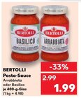 Arrabbiata im Angebot bei Kaufland in Aalen Arrabbiata Angebote von Bertolli bei Kaufland Aalen für 1,99 €