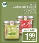 Abendbrotaufstrich Avocado Angebote von Tartex bei EDEKA Haltern am See für 1,99 €