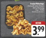 Frische Pfifferlinge im Angebot bei E center in Fürth Frische Pfifferlinge Angebote bei E center Fürth für 3,99 €