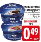 Rahmjoghurt im EDEKA Prospekt Rahmjoghurt von Weihenstephan im aktuellen EDEKA Prospekt für 0,49 €
