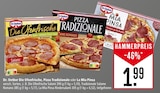 Aktuelles Die Ofenfrische, Pizza Tradizionale oder La Mia Pinsa Angebot bei Marktkauf in Heilbronn ab 1,99 €