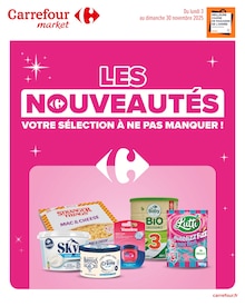 Catalogue Carrefour Market à Chamonix-Mont-Blanc cette semaine, valable du 03/11/2025 au 30/11/2025 Prospectus Carrefour Market à Chamonix-Mont-Blanc, "LES NOUVEAUTÉS : VOTRE SÉLECTION À NE PAS MANQUER !", 12 pages de promos valables du 03/11/2025 au 30/11/2025