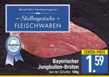 Aktuelle Braten Angebote bei E center in Regensburg Aktuelles Bayerischer Jungbullen-Braten Angebot bei E center in Regensburg ab 1,59 €