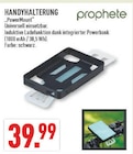 Handyhalterung PowerMount Angebote von prophete bei Marktkauf Duisburg für 39,99 €