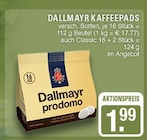 Kaffeepads versch. Sorten Angebote von Dallmayr bei EDEKA Haltern am See für 1,99 €
