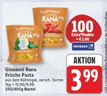 Frische Pasta von Giovanni Rana für 3,99 € bei EDEKA im Angebot Frische Pasta von Giovanni Rana im aktuellen EDEKA Prospekt