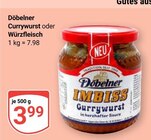 Currywurst im Angebot bei GLOBUS in Gera Currywurst Angebote von Döbelner bei GLOBUS Gera für 3,99 €