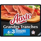 Jambon cru Les Grandes Tranches - AOSTE - Carrefour Market à Noisy-le-Grand Jambon cru Les Grandes Tranches - AOSTE en promo chez Carrefour Market Noisy-le-Grand à 4,69 €