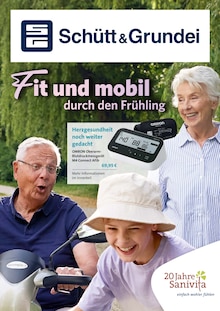 Schütt & Grundei Sanitätshaus und Orthopädietechnik GmbH Prospekt Fit und mobil durch den Frühling mit 6 Seiten