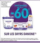 -60% de remise immédiate sur le 2ème sur les skyrs Danone à Intermarché Contact dans Cognac -60% de remise immédiate sur le 2ème sur les skyrs Danone à Intermarché Contact dans Cognac
