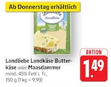 Landkäse Butterkäse Angebote von Landliebe bei EDEKA Rastatt für 1,49 €