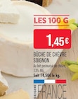 Supermarchés Match Cambrai - Promo Bûche de Chèvre Promo Bûche de Chèvre à 1,45 € dans le catalogue Supermarchés Match à Cambrai