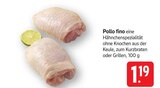 Pollo fino im Angebot bei E center in Filderstadt Pollo fino Angebote bei E center Filderstadt für 1,19 €